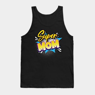 Super Mom Comic Style Mothers Gift Tank Top